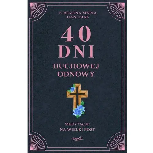 40 dni duchowej odnowy