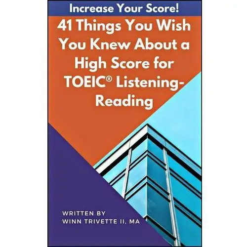 41 Things You Wish You Knew About a High Score for the for TOEIC® Listening-Reading