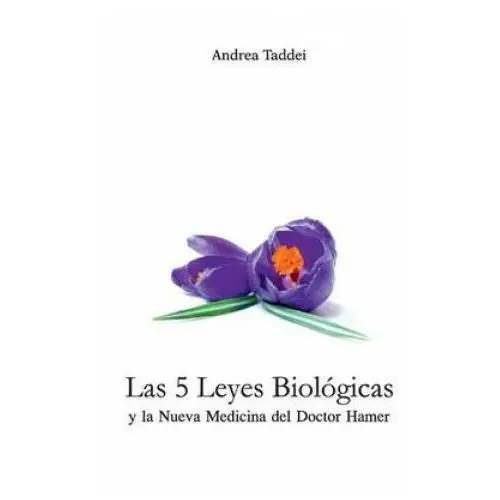 5 leyes biologicas y la nueva medicina del doctor hamer Createspace independent publishing platform