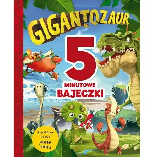 5-minutowe bajeczki. Gigantozaur