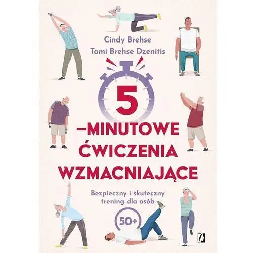 5-minutowe ćwiczenia wzmacniające. Bezpieczny i skuteczny trening dla osób 50+