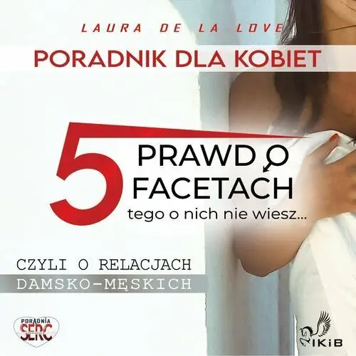 5 prawd o facetach, tego o nich nie wiesz