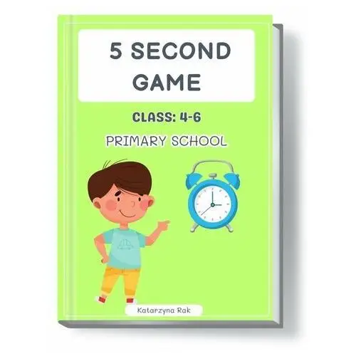 5 Second game. Primary school. Class: 4-6