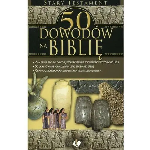 50 dowodów na Biblię. Stary Testament