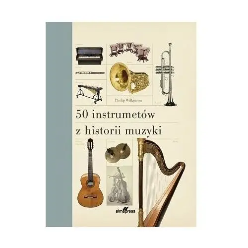 50 instrumentów z historii muzyki