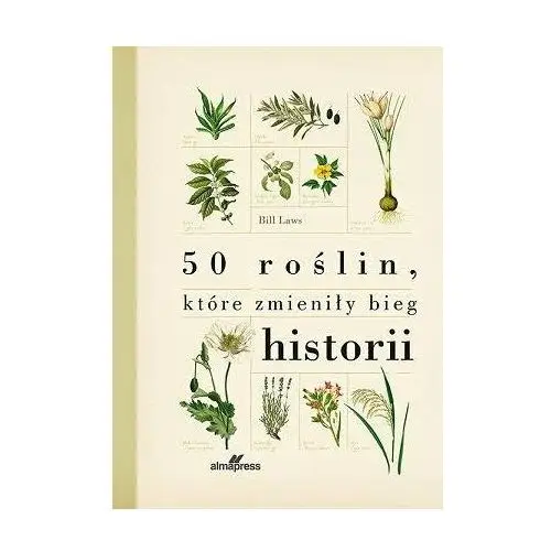 50 roślin, które zmieniły bieg historii