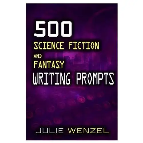 500 science fiction and fantasy writing prompts Createspace independent publishing platform