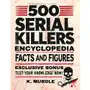 500 Serial Killers Encyclopedia Facts and Figures Sklep on-line