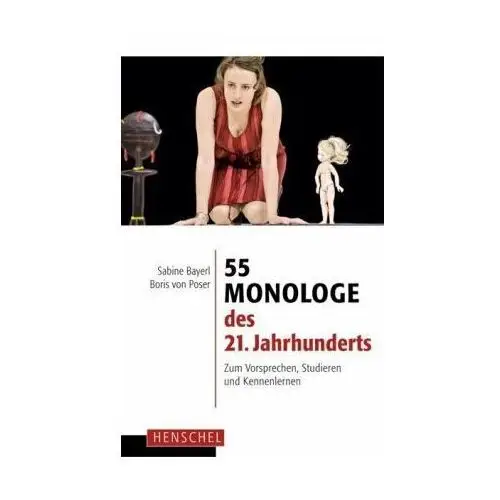 55 Monologe des 21. Jahrhunderts