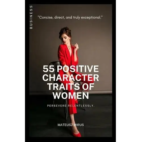 55 positive character traits of women