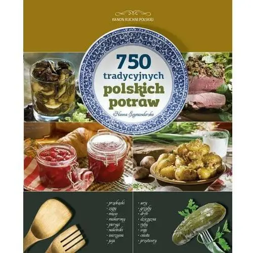 750 tradycyjnych potraw polskich