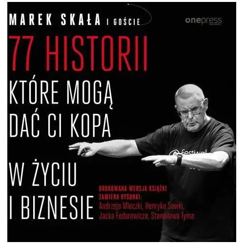 77 historii, które mogą dać Ci kopa w życiu i biznesie