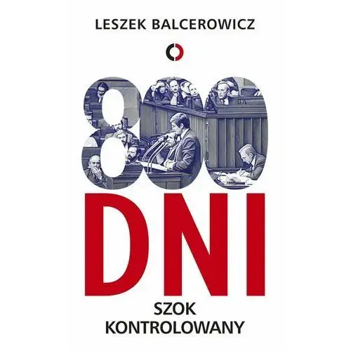 800 dni. Szok kontrolowany