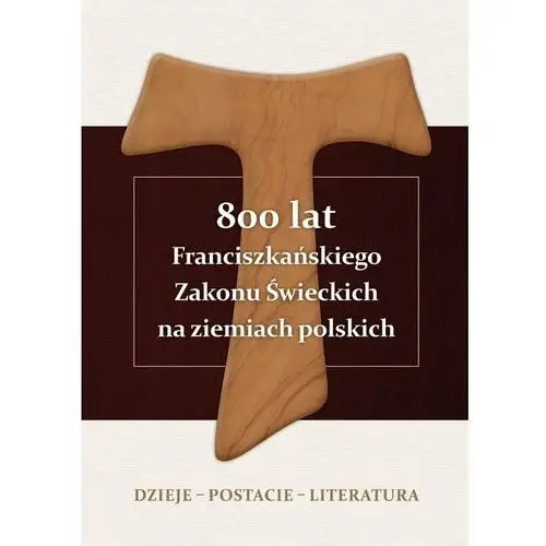 800 lat Franciszkańskiego Zakonu Świeckich na ziemiach polskich