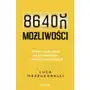 86 400 możliwości. Zmień swoje życie na szczęśliwsze i bardziej wartościowe Sklep on-line