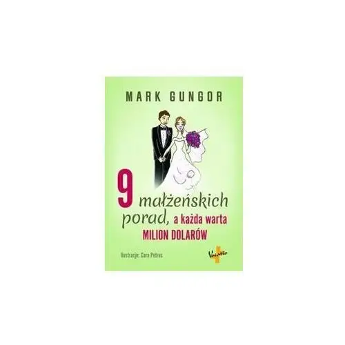 9 małżeńskich porad, a każda warta milion dolarów