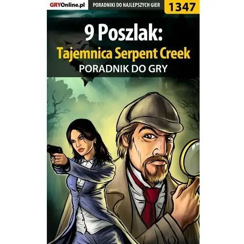 9 Poszlak: Tajemnica Serpent Creek - poradnik do gry