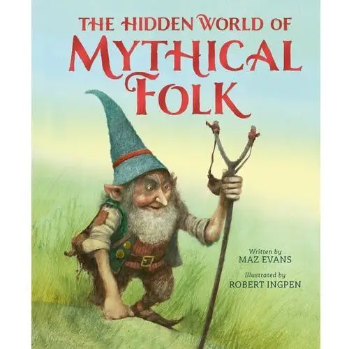 The hidden world of mythical folk