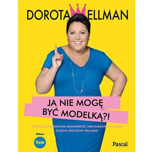 Ja nie mogę być modelką?