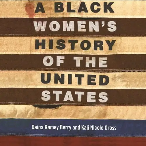 A Black Womens History of the United States