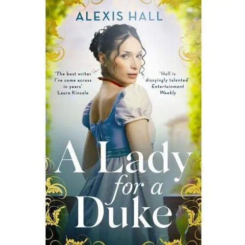 A Lady For a Duke: a swoonworthy historical romance from the bestselling author of Boyfriend Materia