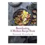 A Mothers Breastfeeding Recipe Book Sklep on-line