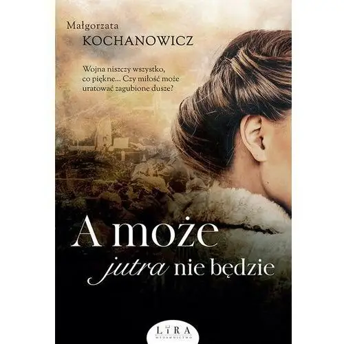 A może jutra nie będzie