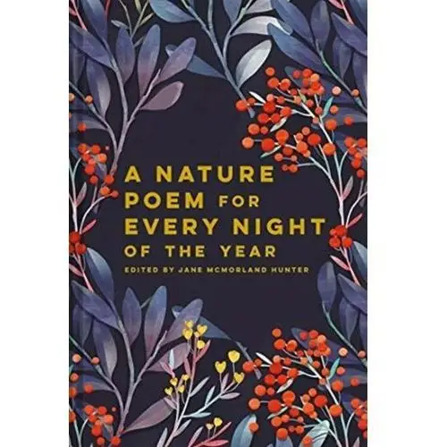 A Nature Poem for Every Night of the Year