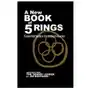 A new book of 5 rings: essential tactics for today's leader Createspace independent publishing platform Sklep on-line