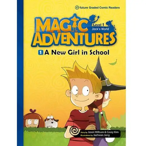 A New Girl in School. Magic Adventures. Level 1. Część 1