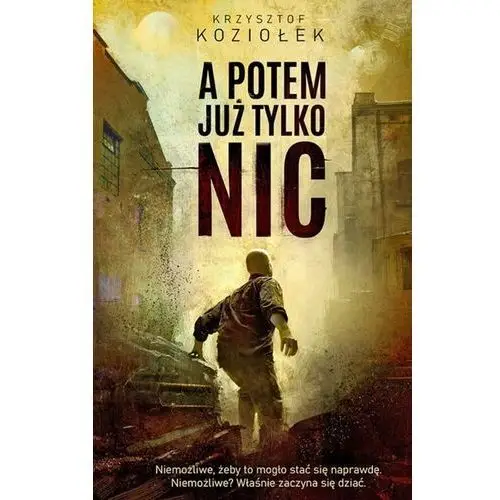 A potem już tylko nic (E-book)