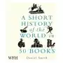 A Short History of the World in 50 Books Sklep on-line