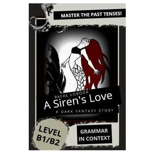 A Siren's Love. Grammar in Context