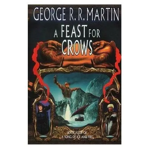 A Song of Ice and Fire 4. Feast for Crows