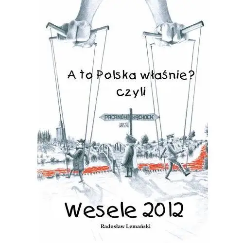 A to polska właśnie? czyli wesele 2012