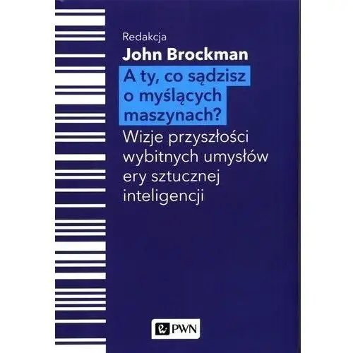 A Ty, co sądzisz o myślących maszynach?