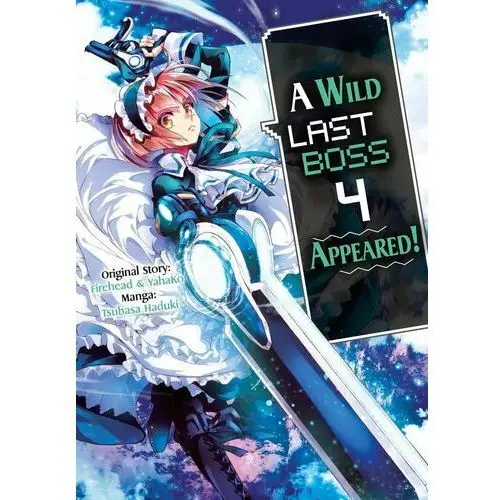 A Wild Last Boss Appeared! Manga. Volume 4 - ebook EPUB