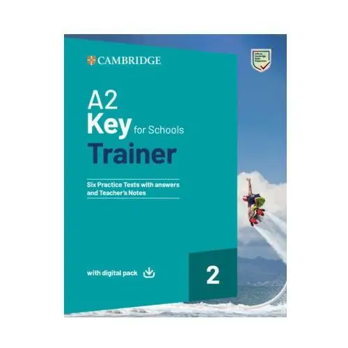 A2 KEY FOR SCHOOLS TRAINER 2 TRAINER WITH ANSWERS WITH DIGITAL PACK