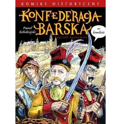 Konfederacja barska w komiksie - kołodziejski paweł Aa