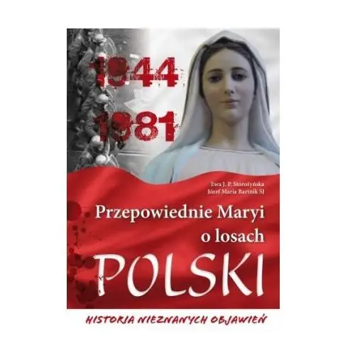 Przepowiednie maryi o losach polski