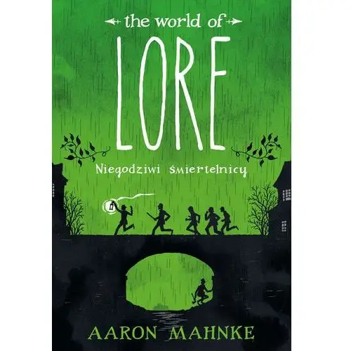 Aaron mahnke Lore. niegodziwi śmiertelnicy