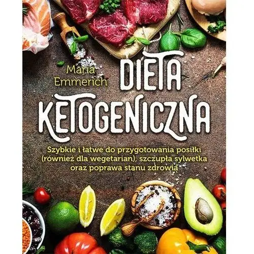 Dieta ketogeniczna - Maria Emmerich,276KS