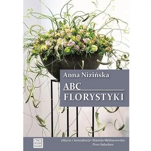 Abc Florystyki W. 2 Anna Nizińska