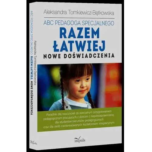 Abc pedagoga specjalnego razem łatwiej Aleksandra tomkiewicz-bętkowska