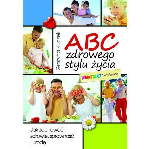 Abc zdrowego stylu życia Fundacja źródło życia