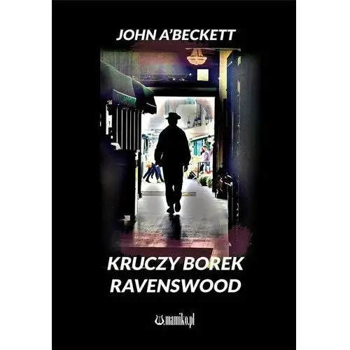 Abeckett john Kruczy borek - ravenswood