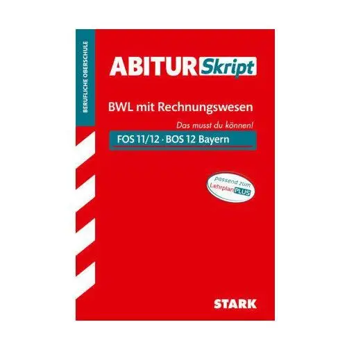 AbiturSkript FOS/BOS Bayern - Betriebswirtschaftslehre mit Rechnungswesen