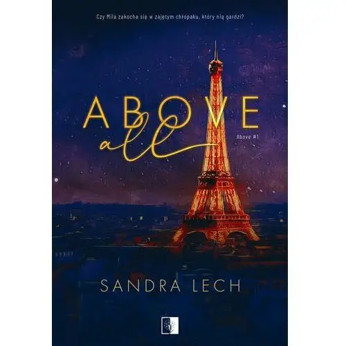 Above All. Above. Tom 1 Sandra Lech