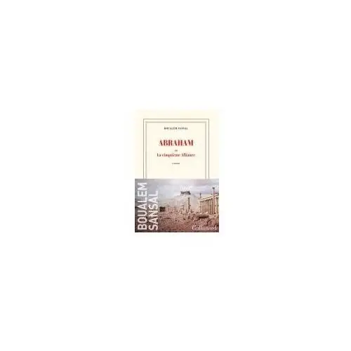 Abraham: ou La cinquieme Alliance literatura francuska