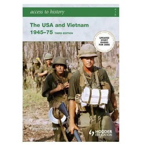Access to History: The USA and Vietnam 1945-75 3rd Edition Sanders, Vivienne